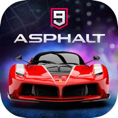  Asphalt 9: Legends! Bir Mobil Yarış Oyununun zirvesinde Yükselmeye Hazır mısınız?