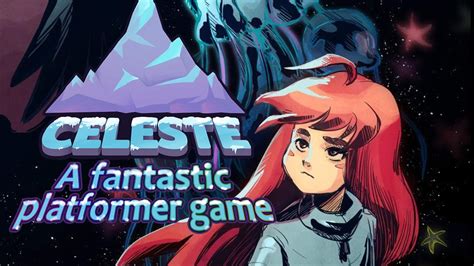  Celeste! Bir Platform Oyunu Şaheseri!